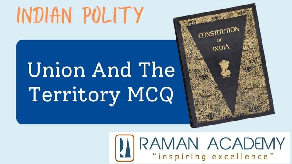 Union And The Territory MCQ