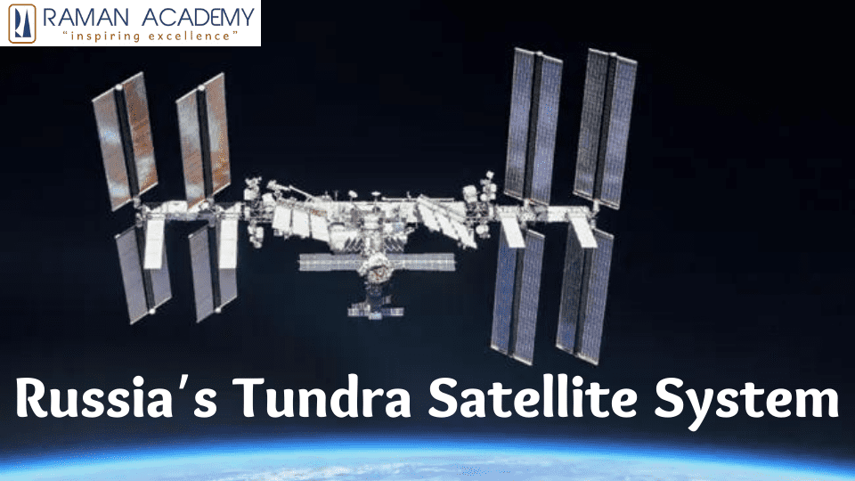 Russia’s Tundra Satellite System
