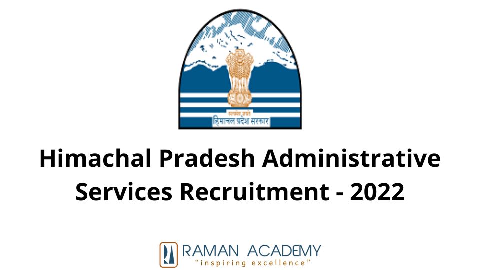 Himachal Pradesh Administrative Services Recruitment 2022