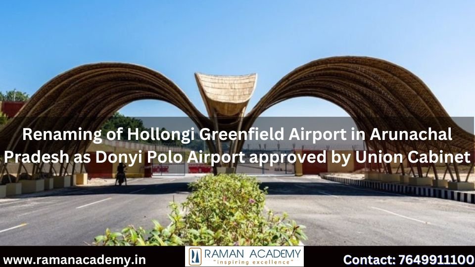 Renaming Of Hollongi Greenfield Airport In Arunachal Pradesh As Donyi ...