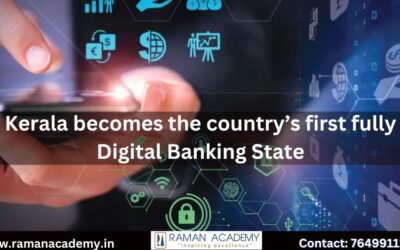 Kerala becomes the country’s first fully Digital Banking State