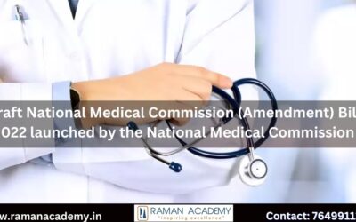 Draft National Medical Commission (Amendment) Bill, 2022 launched by the National Medical Commission