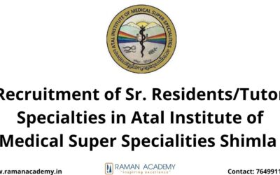 Recruitment of Sr. Residents/Tutor Specialties in Atal Institute of Medical Super Specialities Shimla