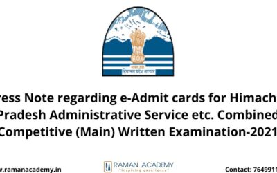 Press Note regarding e-Admit cards for Himachal Pradesh Administrative Service etc. Combined Competitive (Main) Written Examination-2021