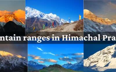 Mountain Ranges in Himachal Pradesh