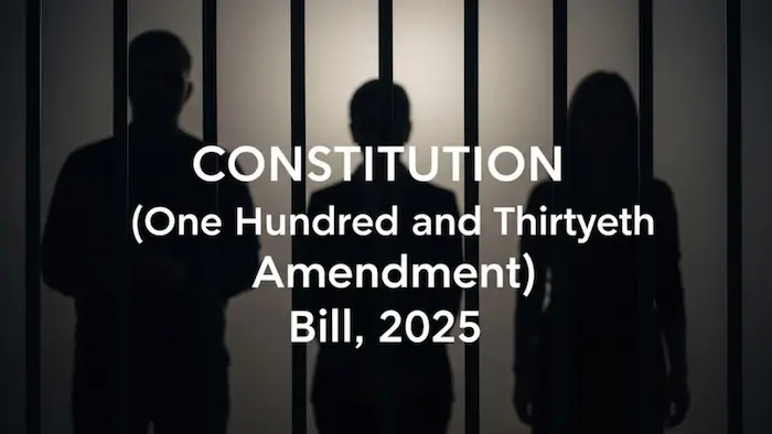 26th August 2025 – Current Affairs 1 New Constitution Amendment Bill Removal of PM CMs Detained for 30 Days
